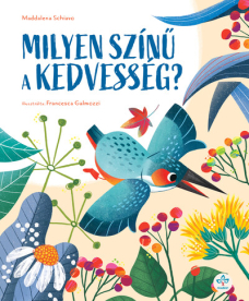 Milyen színű a kedvesség?