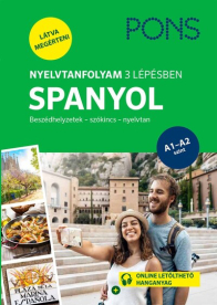 PONS Nyelvtanfolyam 3 lépésben SPANYOL - Beszédhelyzetek - szókincs - nyelvtan