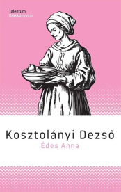 Édes Anna - Talentum Diákkönyvtár (új kiadás)