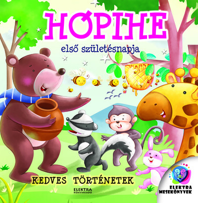 Hópihe első születésnapja - Kedves  történetek