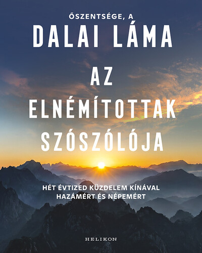 Az elnémítottak szószólója - Hét évtized küzdelem Kínával hazámért és népemért