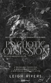 Psychotic Obsession - Beteges megszállotság (éldekorált)