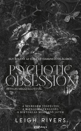 Psychotic Obsession - Beteges megszállotság (éldekorált)
