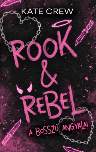 Rook & Rebel - A bosszú angyalai (éldekorált)