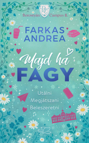 Majd ha fagy - Borostyán Campus-sorozat II. (éldekorált)