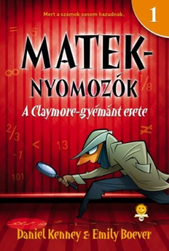 A Claymore-gyémánt esete - Mateknyomozók 1. (új kiadás)