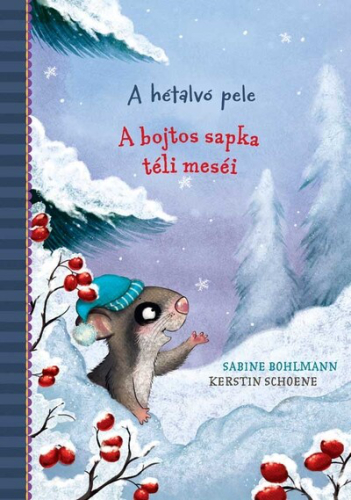 A hétalvó pele - A bojtos sapka téli meséi