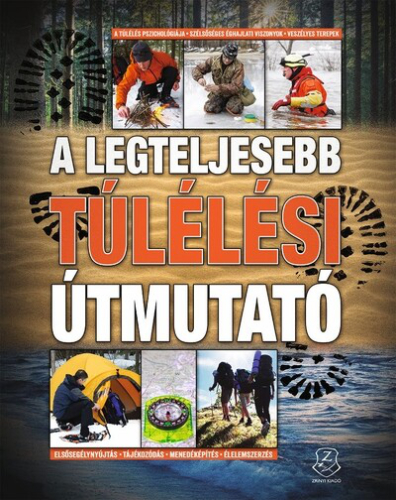 *A legteljesebb túlélési útmutató (új kiadás)