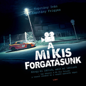 A mi kis forgatásunk - Ahogy mi láttuk, amit mi láttunk - így készült A mi kis falunk: a vezető rendező és a vezető oper