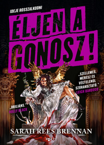 Éljen a gonosz!