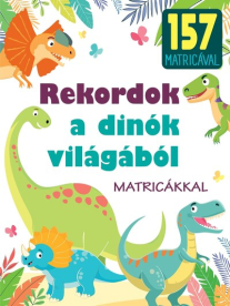 Rekordok a dinók világából