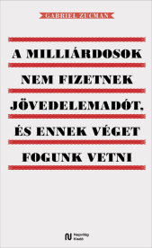 A milliárdosok nem fizetnek jövedelemadót, és ennek véget fogunk vetni
