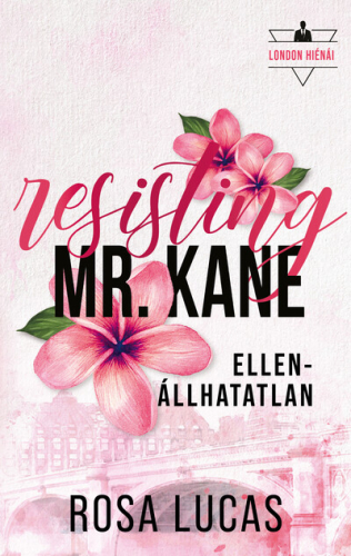 Resisting Mr. Kane - Ellenállhatatlan (éldekorált)