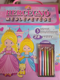 A hercegnő meglepetése - 3 színező,foglalkoztató, 250 matrica,6 ceruza