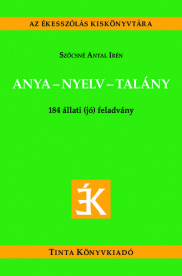 Anya-nyelv-talány - Állati (jó) feladványok - Az ékesszólás kiskönyvtára