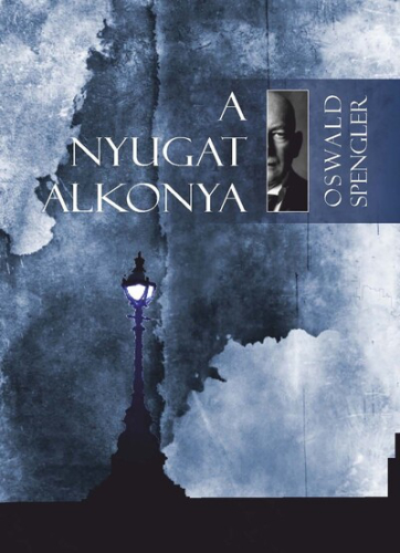 A Nyugat alkonya I-II. (új kiadás).