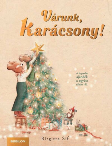 Várunk, Karácsony! - A legszebb ajándék az együtt töltött idő §K