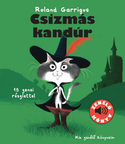 Csizmás Kandúr - Mese 15 tréfás hanggal és zenével!