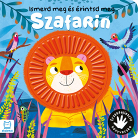 Ismerd meg és érintsd meg - Szafarin - Érzékfejlesztő könyvecske