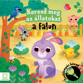 Keresd meg az állatokat - A falun - Zseblámpás könyv