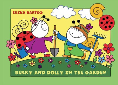 Berry and Dolly in the garden - Bogyó és Babóca