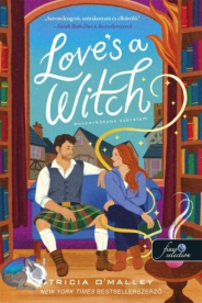 Love's a Witch - Boszorkányos szerelem - A skót Bűbájosok