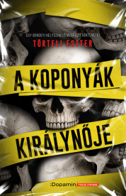A Koponyák királynője - Egy bűnügyi helyszínelő megrázó történetei