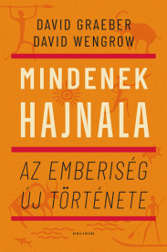 Mindenek hajnala - Az emberiség új története (új kiadás)