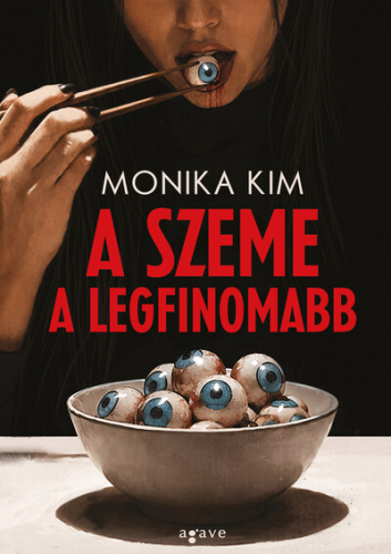 A szeme a legfinomabb
