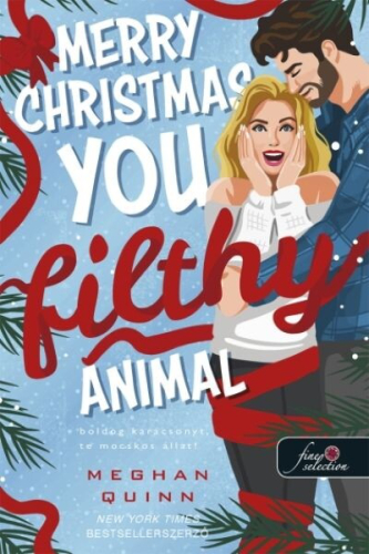 Merry Christmas, You Filthy Animal – Boldog karácsonyt, te mocskos állat! - Kringletown karácsony
