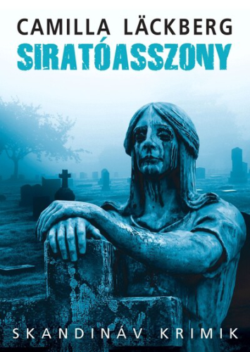 Siratóasszony - Skandináv krimik